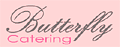 Butterfly catering