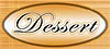 Dessert