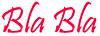 Bla Bla