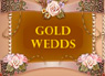 Gold Wedds