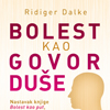 „Bolest kao govor duše“ Ridigera Dalkea